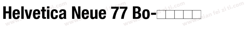 Helvetica Neue 77 Bo字体转换